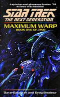 Maximum Warp: Book One of Two (Star Trek: The Next Generation #62) by Greg Brodeur