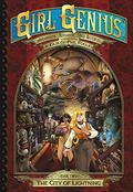 The City of Lightning  (The Second Journey of Agatha Heterodyne Volume 2) (Girl Genius #15) by Kaja Foglio
