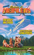 Revolt in 2100/Methuselah's Children by Robert A. Heinlein