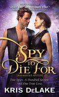 A Spy To Die For (Assassins Guild #2) by Kris DeLake