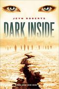 Dark Inside (Dark Inside #1) by Jeyn Roberts