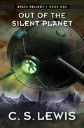 Out of the Silent Planet by C.S. Lewis