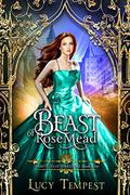 Beast of Rosemead (Fairytales of Folkshore #4) by Lucy Tempest