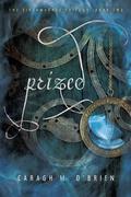 Prized by Caragh M. O'Brien