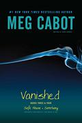 Vanished: Safe House / Sanctuary by Meg Cabot