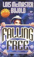 Falling Free by Lois McMaster Bujold