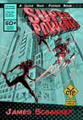 Superpowered: Are You a Superhero or Supervillain? (Click Your Poison #3) by James Schannep