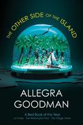 The Other Side of the Island by Allegra Goodman