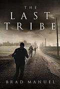 The Last Tribe by Brad Manuel