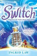 Switch (Savvy #3) by Ingrid Law