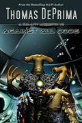 Against All Odds by Thomas DePrima