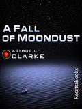 A Fall of Moondust by Arthur C. Clarke