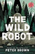 The Wild Robot (The Wild Robot #1) by Peter Brown