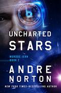 Uncharted Stars by Andre Norton