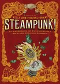 Steampunk! An Anthology of Fantastically Rich and Strange Stories (Cwmlech Manor #1 - The Ghost of Cwmlech Manor) by Ysabeau S. Wilce
