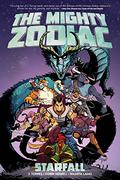 The Mighty Zodiac Vol. 1: Starfall (The Mighty Zodiac #1-6) by J. Torres