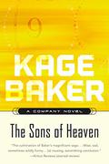 The Sons of Heaven by Kage Baker