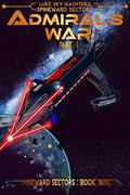 Admiral's War Part One by Luke Sky Wachter, Caleb Wachter