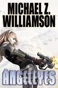 Angeleyes (Freehold #8) by Michael Z. Williamson