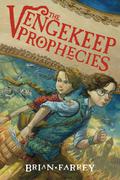 The Vengekeep Prophecies by Brian Farrey