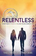 Relentless (The Hero Agenda #2) by Tera Lynn Childs