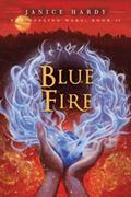 Blue Fire (Healing Wars #2) by Janice Hardy
