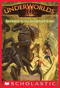 Revenge of the Scorpion King (Underworlds #3) by Antonio Javier Caparo
