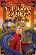 Falcon Quinn and the Black Mirror by Jennifer Finney Boylan