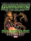 Guardians of the Galaxy: Rocket Raccoon & Groot Steal The Galaxy by Dan Abnett