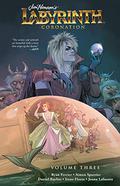 Jim Henson's Labyrinth: Coronation, Vol. 3 (Jim Henson's Labyrinth Collected Editions #3) by Joana LaFuente