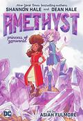 Amethyst: Princess of Gemworld by Shannon Hale