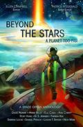 Beyond the Stars: A Planet Too Far (Beyond the Stars: Space Opera Anthologies #2) by David Adams