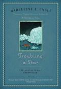 Troubling a Star by Madeleine L'Engle