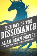 The Day of the Dissonance by Alan Dean Foster