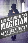The Moment of the Magician by Alan Dean Foster