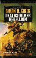 Deathstalker Rebellion by Simon R. Green