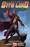 Legendary Star-Lord, Vol. 1: Face It, I Rule (Legendary Star-Lord #1) by Paco Medina