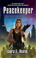 Peacekeeper (Major Ariane Kedros #1) by Laura E. Reeve