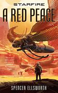 A Red Peace (Starfire #1) by Spencer Ellsworth