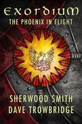 The Phoenix in Flight (Exordium #1) by Dave Trowbridge