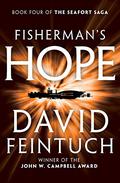 Fisherman's Hope (Seafort Saga #4) by David Feintuch