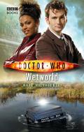 Doctor Who: Wetworld (Doctor Who: New Series Adventures #18) by Mark Michalowski