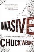 Invasive by Chuck Wendig