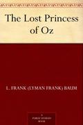The Lost Princess of Oz by L. Frank Baum