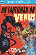 An Earthman on Venus, Illustrated Edition (The Radio Man #1) by Ralph Milne Farley