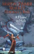 A Flame in Hali by Marion Zimmer Bradley, Deborah J. Ross