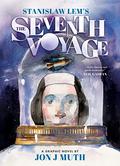 The Seventh Voyage: A Graphic Novel: Star Diaries by Jon J. Muth