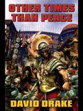 Other Times Than Peace by David Drake