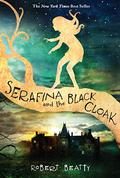 Serafina and the Black Cloak (Serafina #1) by Robert Beatty