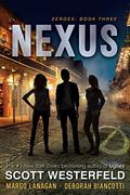 Nexus (Zeroes #3) by Scott Westerfeld
